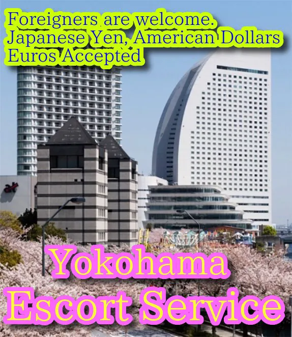 Escorts Yokohama, Japan Escort Service Yokohama